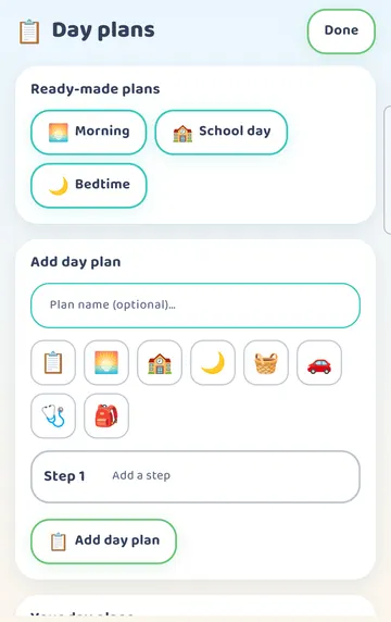 Screenshot: Day plans: Ready-made plans (Morning, School day, Bedtime), or build your own with an icon and steps. Your day plans: none yet.