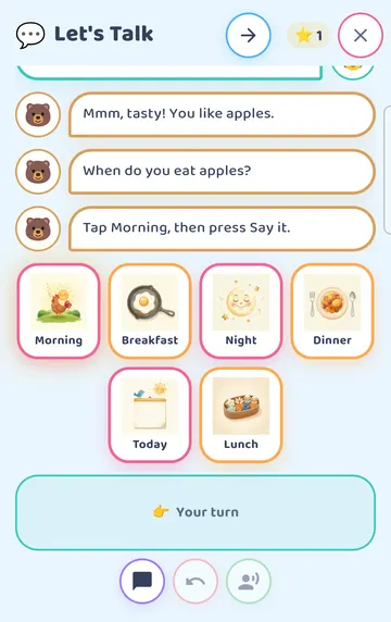 Screenshot: After Say it: the child's sentence 'I like apples.', the buddy's reply 'Mmm, tasty! You like apples.' and the next question 'When do you eat apples?' with new cards. A star counts each turn.