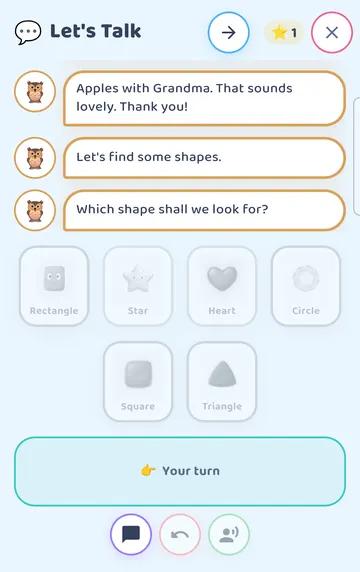 Screenshot: Third answer (Grandma): 'How nice! You eat an apple for breakfast with Grandma.' then the closing line 'Apples with Grandma. That sounds lovely. Thank you!' - and the buddy moves straight on to a new subject (here shapes). Next question also skips to a new subject at any time.