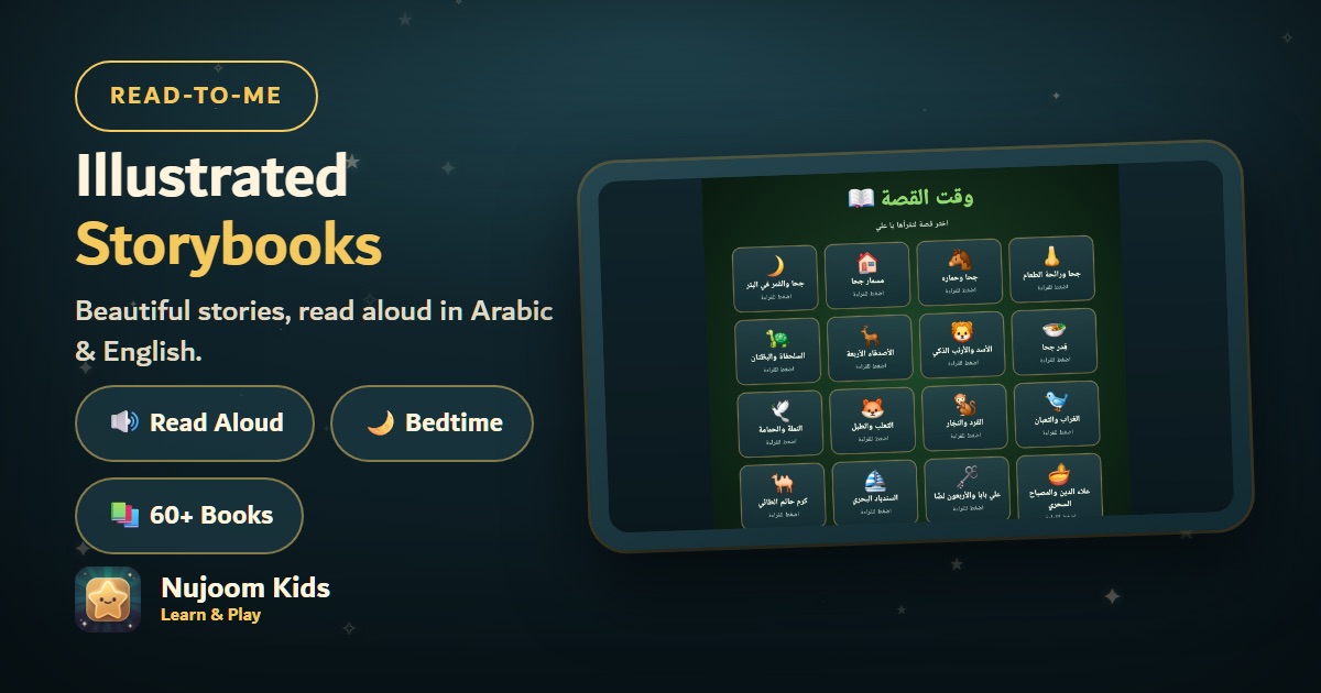 Promo card: “Illustrated Storybooks — beautiful stories, read aloud in Arabic and English”, with a tablet showing the story grid and badges for Read Aloud, Bedtime and 60+ Books.